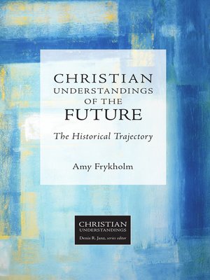 cover image of Christian Understandings of the Future